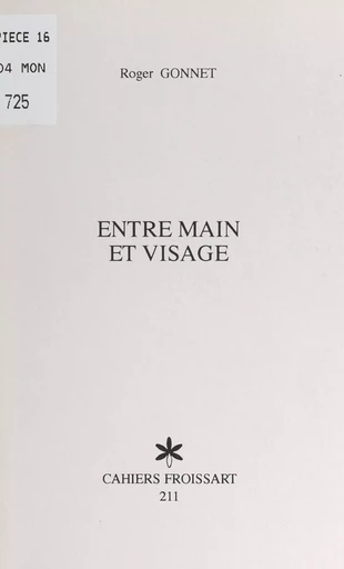 Entre main et visage - Roger Gonnet - FeniXX réédition numérique