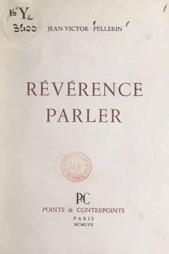 Révérence parler - Jean-Victor Pellerin - FeniXX réédition numérique