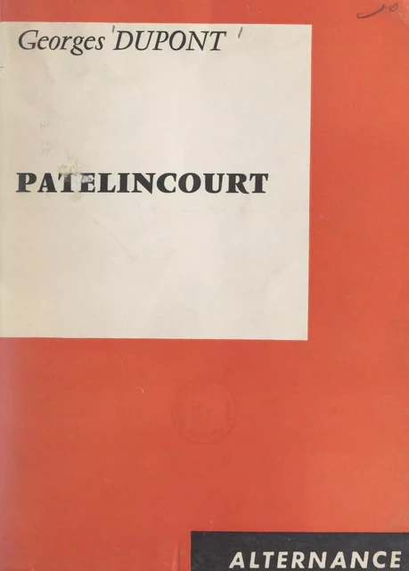 Patelincourt - Georges Dupont - FeniXX réédition numérique