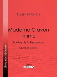 Madame Craven intime