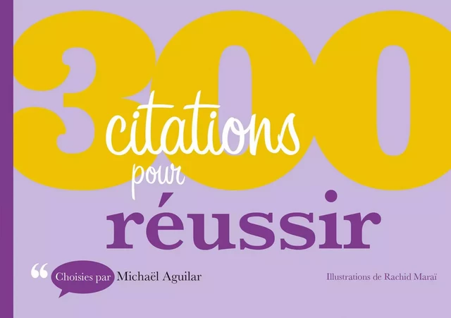 300 citations pour réussir - Michaël Aguilar - Dunod