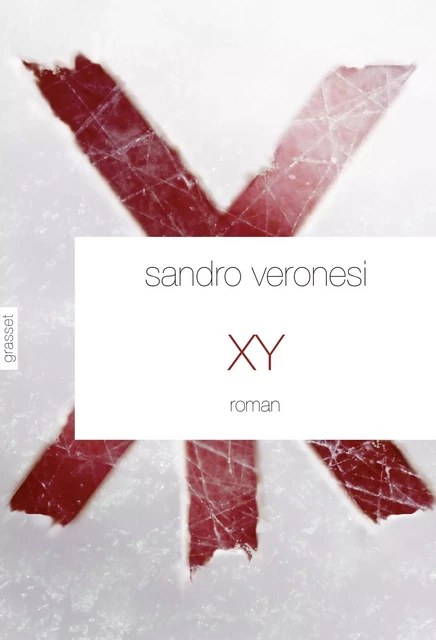 XY - Sandro Veronesi - Grasset