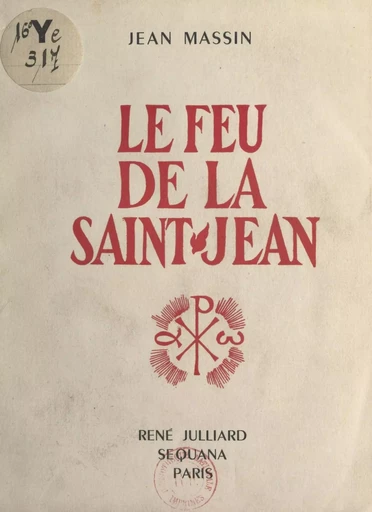 Le feu de la Saint-Jean - Jean Massin - FeniXX réédition numérique