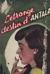 L'étrange destin d'Antala