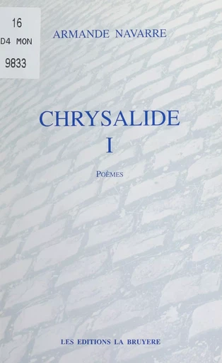 Chrysalide (1) - Armande Navarre - FeniXX réédition numérique