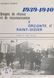 Groupes de chasse et de reconnaissance à Orconte et Saint-Dizier, 1939-1940