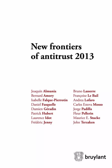 New frontiers of antitrust 2013 - Nicolas Charbit - Bruylant