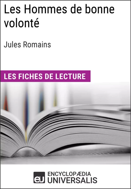 Les Hommes de bonne volonté de Jules Romains -  Encyclopaedia Universalis - Encyclopaedia Universalis