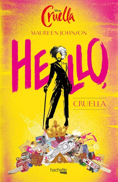 Hello, Cruella - Maureen Johnson - Hachette Heroes