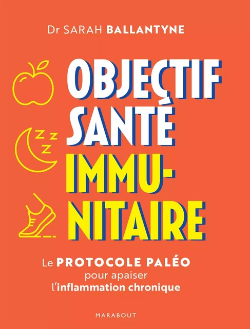 Objectif santé immunitaire - Dr Sarah Ballantyne - Marabout