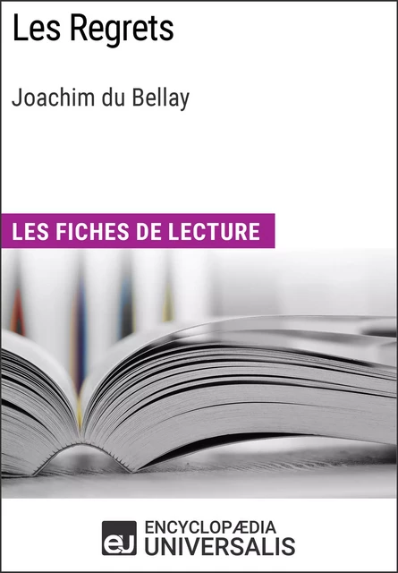 Les Regrets de Joachim du Bellay -  Encyclopaedia Universalis - Encyclopaedia Universalis