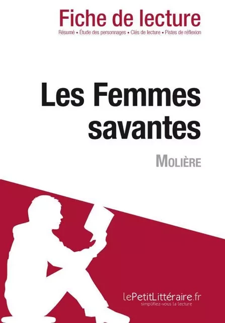 Les Femmes savantes de Molière (Fiche de lecture) - Normand Fanny - Lemaitre Publishing