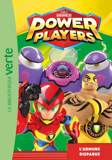 Power Players 04 - L'armure disparue -  Zagtoon - Hachette Jeunesse