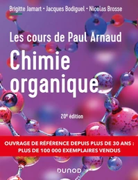 Les cours de Paul Arnaud - Cours de Chimie organique - 20e éd.