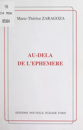 Au-delà de l'éphémère - Marie-Thérèse Zaragoza - FeniXX réédition numérique