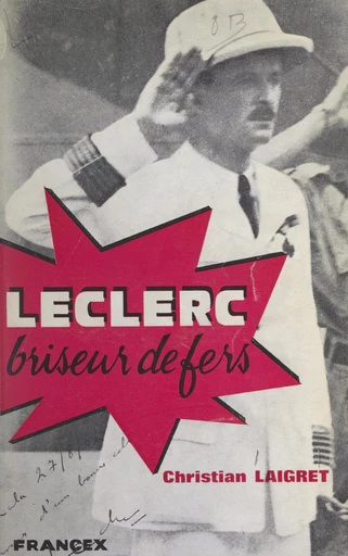 Leclerc, briseur de fers - Christian Laigret - FeniXX réédition numérique