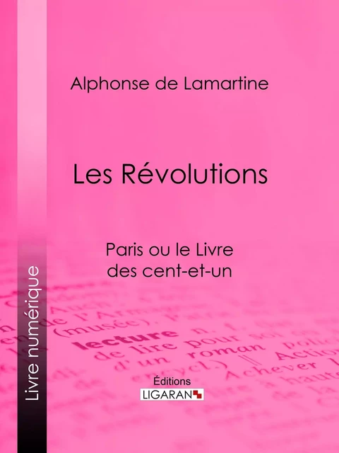 Les Révolutions - Alphonse de Lamartine,  Ligaran - Ligaran