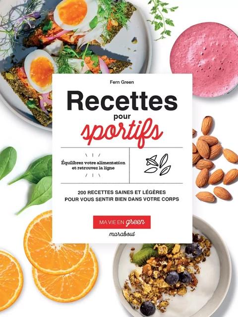 Ma vie en green - recettes pour sportifs - Fern Green - Marabout