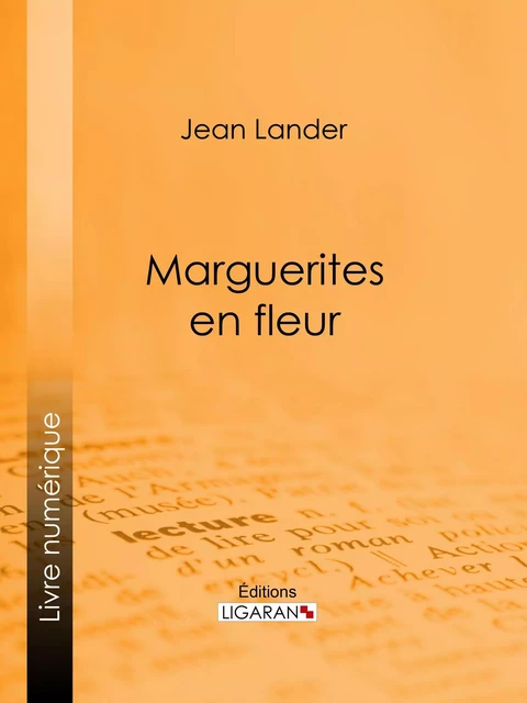 Marguerites en fleur - Jean Lander,  Ligaran - Ligaran