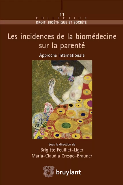 Les incidences de la biomédecine sur la parenté -  - Bruylant