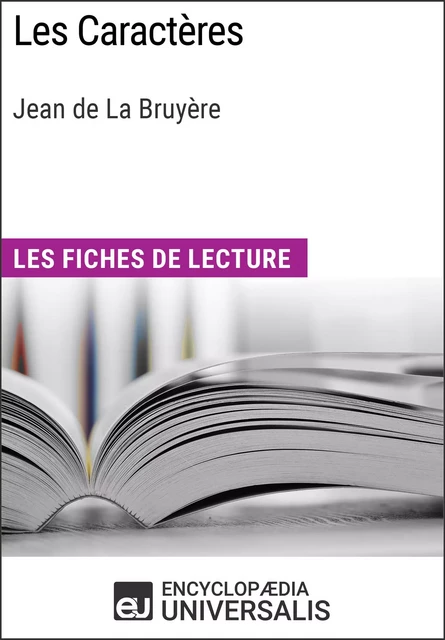 Les Caractères de Jean de La Bruyère -  Encyclopaedia Universalis - Encyclopaedia Universalis