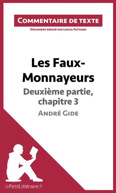 Les Faux-Monnayeurs d'André Gide - Deuxième partie, chapitre 3 -  lePetitLitteraire, Luigia Pattano - lePetitLitteraire.fr