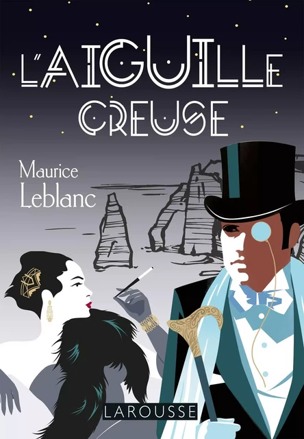 L'aiguille creuse - Maurice Leblanc - Larousse