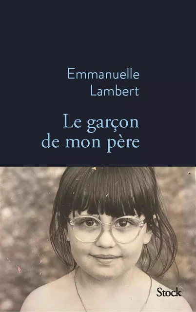 Le garçon de mon père - Emmanuelle Lambert - Stock