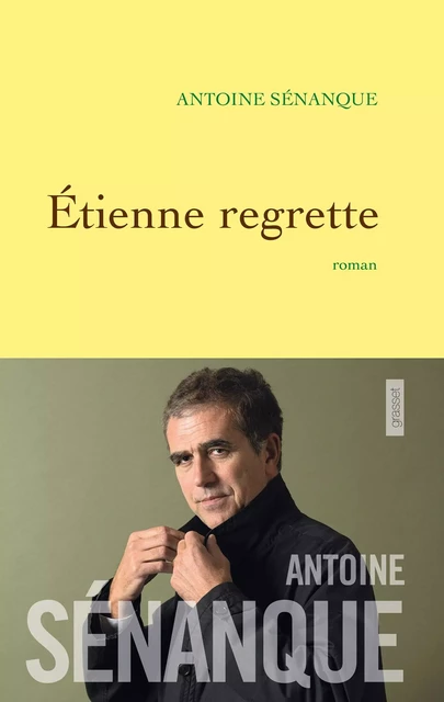 Etienne regrette - Antoine Sénanque - Grasset