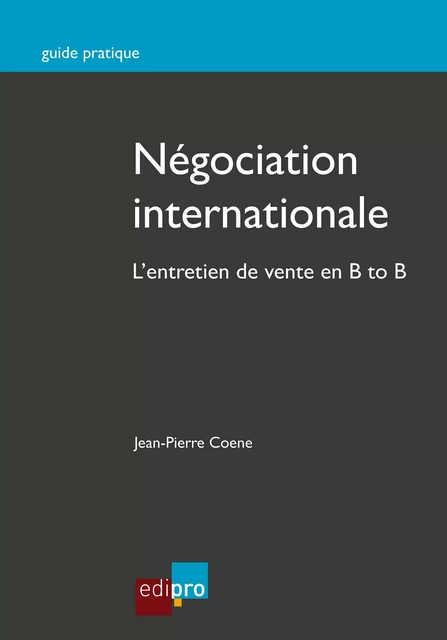 Négociation internationale - Jean-Pierre Coene - EdiPro