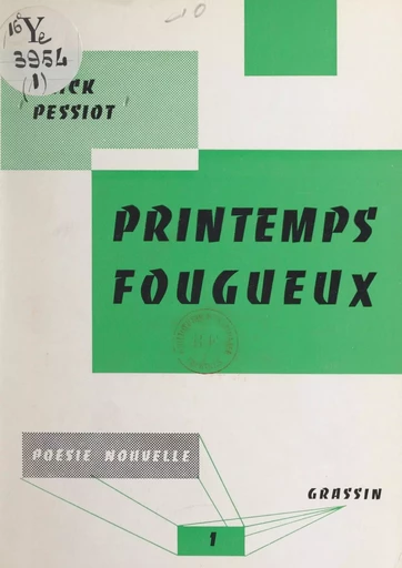 Printemps fougueux - Erick Pessiot - FeniXX réédition numérique