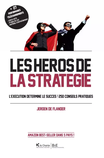 Les Héros de la stratégie - Jeroen De Flander - La Charte, Professional Publishing