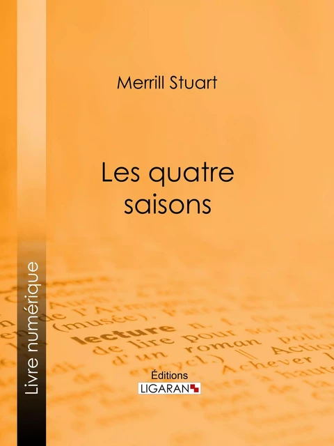 Les quatre saisons - Stuart Merrill,  Ligaran - Ligaran