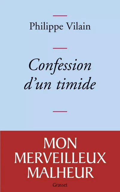 Confession d'un timide - Philippe Vilain - Grasset