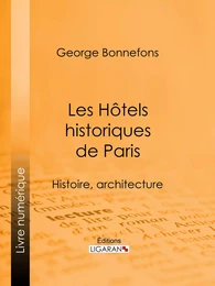 Les Hôtels historiques de Paris