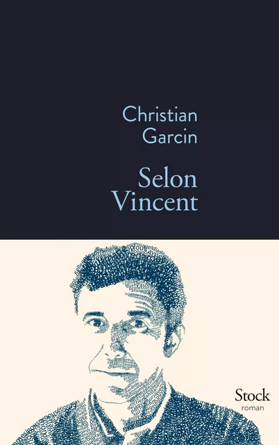 Selon Vincent - Christian Garcin - Stock