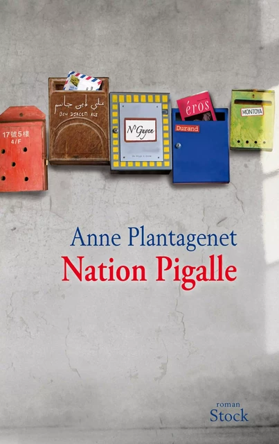 Nation Pigalle - Anne Plantagenet - Stock