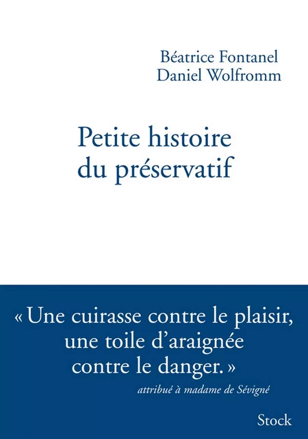 Petite histoire du préservatif - Béatrice Fontanel - Stock