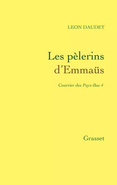 Les pélerins d'Emmaüs - Léon Daudet - Grasset