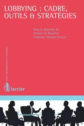 Lobbying : cadre, outils et stratégies