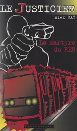 La martyre du R.E.R.