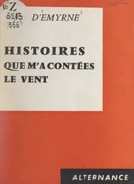 Histoires que m'a contées le vent