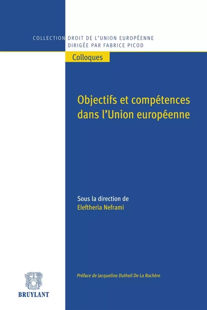 Objectifs et compétences dans l'Union européenne -  - Bruylant