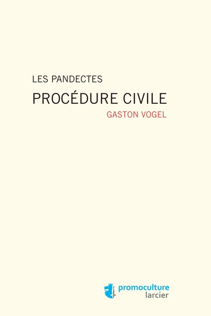 Les Pandectes - Gaston Vogel - Éditions Larcier