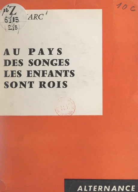 Au pays des songes, les enfants sont rois - Jany Marc - FeniXX réédition numérique