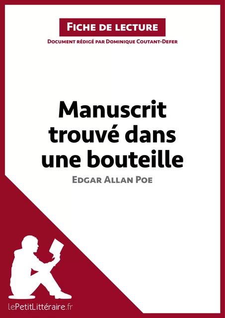 Manuscrit trouvé dans une bouteille d'Edgar Allan Poe -  lePetitLitteraire, Dominique Coutant-Defer - lePetitLitteraire.fr