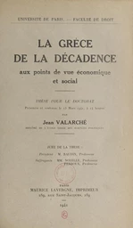 La Grèce de la décadence aux points de vue économique et social