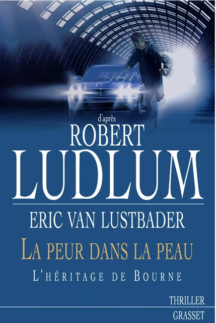 La peur dans la peau - Eric van Lustbader, Robert Ludlum - Grasset