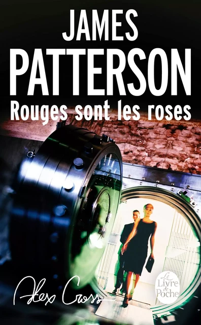 Rouges sont les roses - James Patterson - Le Livre de Poche