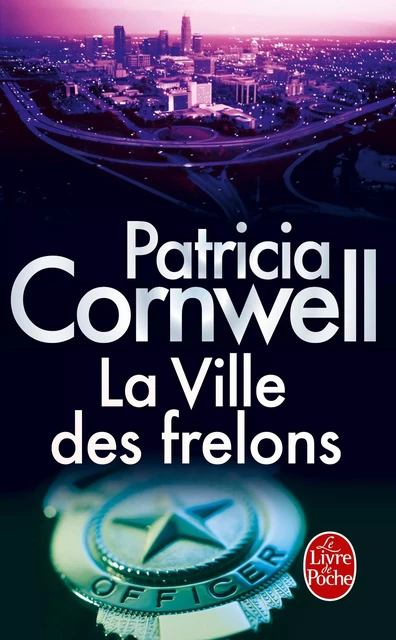 La ville des frelons - Patricia Cornwell - Le Livre de Poche